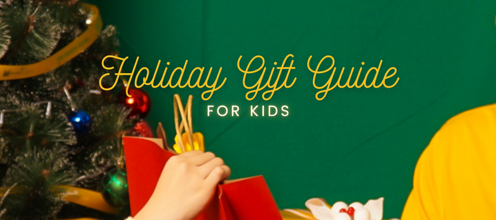 Unwrapping Joy: A Holiday Gift Guide for Kids